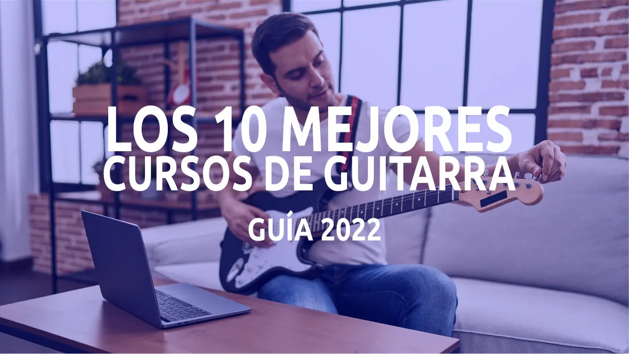 Los 10 mejores cursos de guitarra de 2022